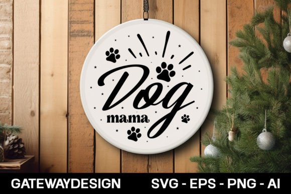 Dog Mama Round Sign Design