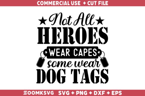 Not All Heroes Wear Capes Some Wear Dog